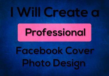 I will create a professional & Unique Facebook cover photo