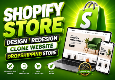 Build,  design or redesign shopify store,  shopify website development,  shopify dropshipping store