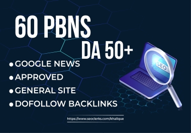 I will make 60 pbn post on high quality domains and boost your sites