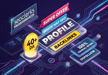 Manually create 200+ HQsafe,  high-authority Profile Backlinks to rank on Google