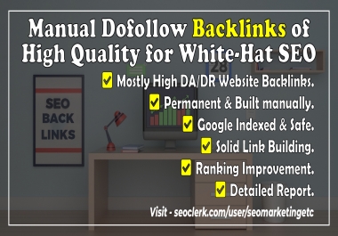 I will manually build dofollow backlinks of high quality for white hat SEO
