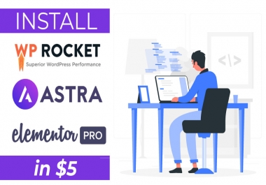 install wp rocket,  astra pro,  elementor pro on your wordpress website