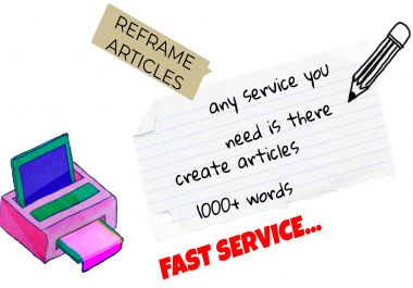 100 exclusive articles,  professionally rewritten articles,  writing articles 500+ and 1000+ words