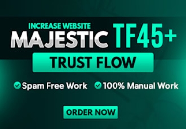 I will increase majestic trust flow tf 45 plus with seo backlinks