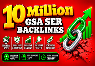 Effectrive for all Sites 10 Million/10,000,000 Verified GSA Backlinks for website and wiki ranking