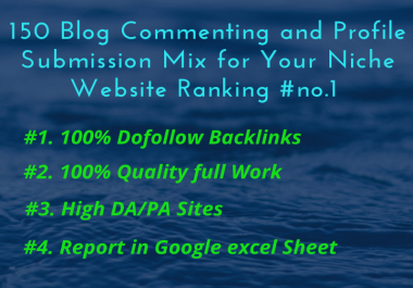 I will do 150 Blog Comment and Profile Backlinks For your website rank #1