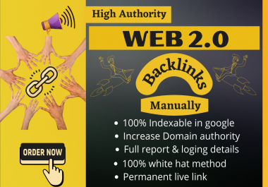 I will build high authority web 2 0 backlinks