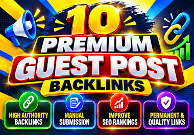 Powerful Top 10 Premium Guest Posts on High Authority Websites For SEO Growth