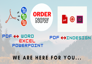 I will convert pdf to word,  PDF to InDesign