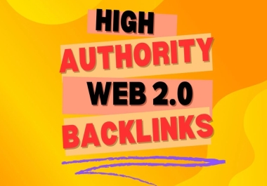 Skyrocket Your SEO with 50 DA/DR 50 to 100 Web 2.0 Backlinks