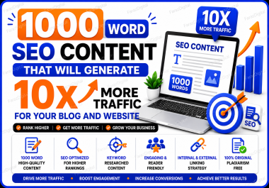 1000 Word SEO Content That Will Generate 10&times More Traffic for Your Blog and Website