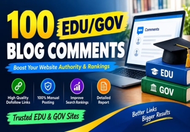 Powerful 100 EDU/GOV Blog Comments Backlinks