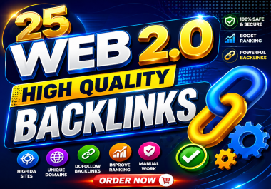 I will create 25 manual authority web 2.0 backlinks