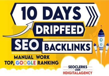 I Will Do 10 Days Drip Feed SEO Management with High Authority Backlinks
