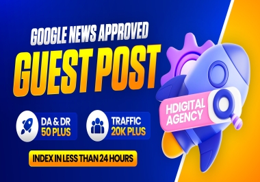 Get Premium 3 Guest Posts on DR & DA 50+ Websites with 20K+ Organic Traffic Sites