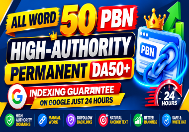 Get 50 PBN High-Authority DA50+ Permanent backlinks Indexed on google just 24 hours