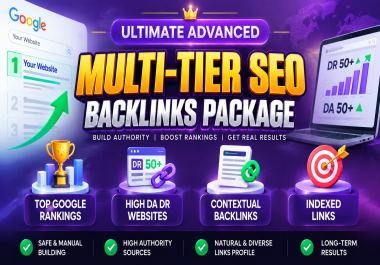 Ultimate Multi-Tier SEO Package DA50+ High-Authority Contextual Dofollow Backlinks