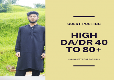 I will do high DA/DR Guest post to approved in google and high ranking websites