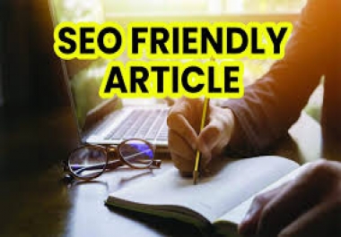 I will write a unique 500 words SEO Friendly Article