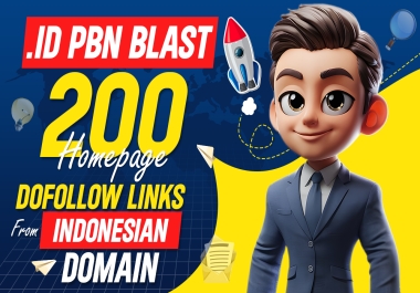 . ID PBN BLAST 200 HOMEPAGE DOFOLLOW LINKS FROM INDONESIAN DOMAINS