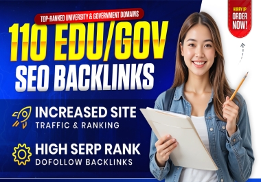 110 PREMIUM EDU/GOV Backlinks from Top-Ranked University & Government Domains