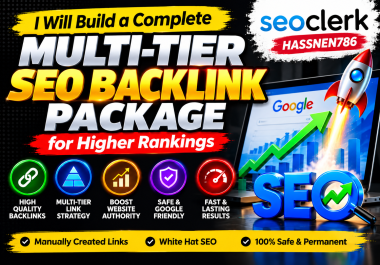 I Will Build a Complete Multi-Tier SEO Backlink Package for Higher Rankings