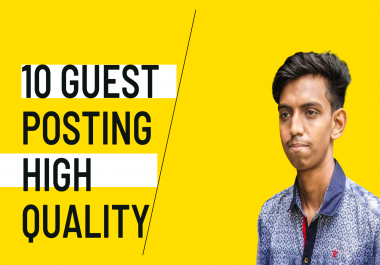 I will write and publish 10 free do-follow guest posts