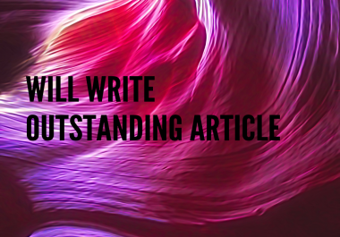 Will write Greatest Article Ever