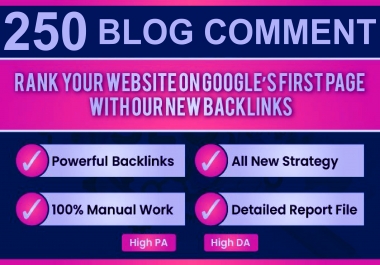 I Will Make a 250 High DA/PA Dofollow Blog comments Backlinks