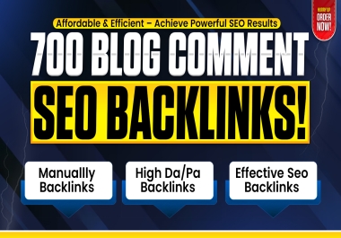 700 Blog Comment manual backlinks on off page seo high da sites