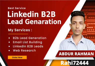 I will do 100 B2B & B2C lead generation in Linkedin