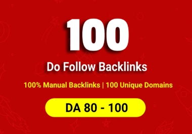 High Quality 100 Do Follow Mix Backlinks on DA 80+ Website to sky rocket your website