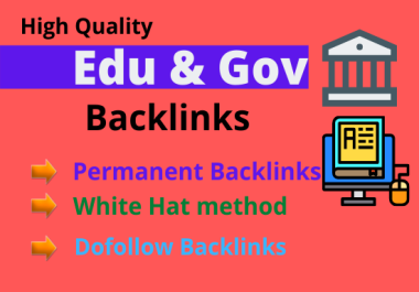 I can build high Authority 30 high Quality edu & gov