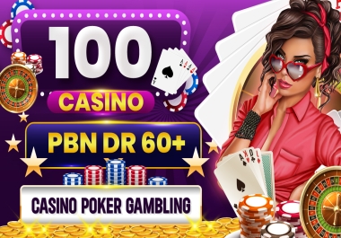 Get 1st Ranked 100 Strong PBN High DR 50 to 60+ sites Casino,  UFAbet,  Slot,  Gambling,  backlinks