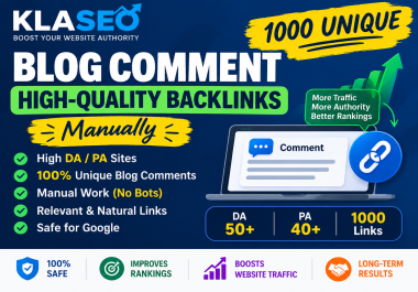 Get high DA/PA 1000 unique Blog Comment High-Quality Dofollow Backlinks Manually