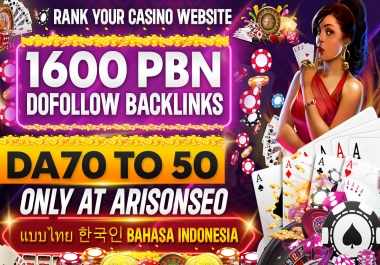 Top Ranked 1600 Strong PBN High DA 70 to 50+ site Slot,  Indo/Thai/Korean Dofollow Backlink