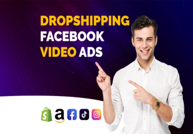 I will create best video ads for dropshipping products