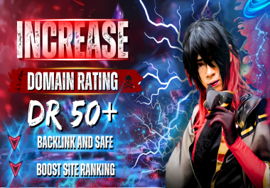 I will Increase Ahrefs DR 50+ Domain rating by using white hat seo backlinks