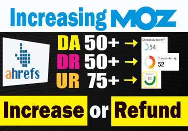 Increase your website 50+ DA with guaranteed policy