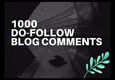 I will do provide create 1000 dofollow blog comments SEO backlinks high Quality