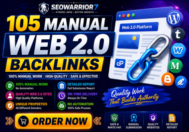 Build 105 Manual Web 2.0 Backlinks on Quality Websites