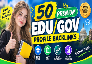 Unique 50 EDU/GOV Profile Backlinks High DA/DR,  100 Manual & White Hat SEO