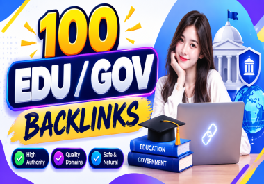 100 EDU/GOV Backlinks From Quality Authority Domains to Boost Your Website SEO