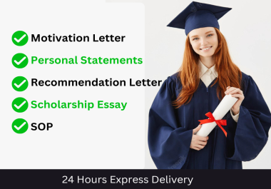 I will write your personal statements and motivation ...