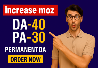 Increase MOZ DA 40 PA 30 Of Your Site Permanently moz
