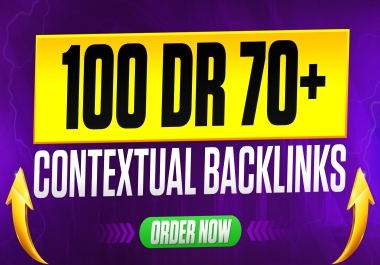 I Will Build 100 Contextual SEO Backlinks From DR 70+ Websites