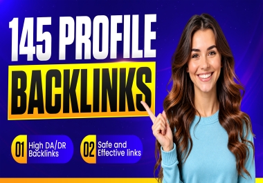 I Will Build 145 High Quality Profile Backlinks for Your Website