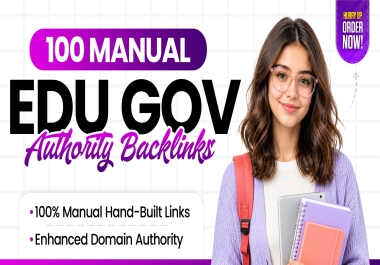 Build 100 Manual EDU GOV High Authority Mix Backlinks for Your Website