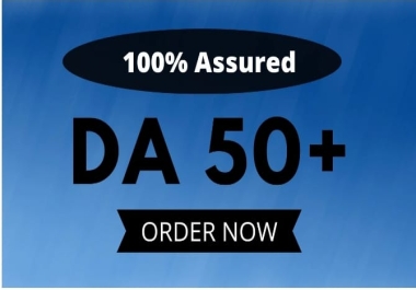 I will increase domain authority da 50 plus with high quality backlinks