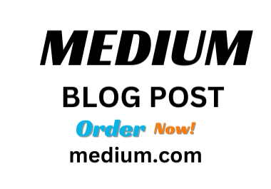 Write And Publish Quality Blog Post 5 medium. com Service for SEO Boost